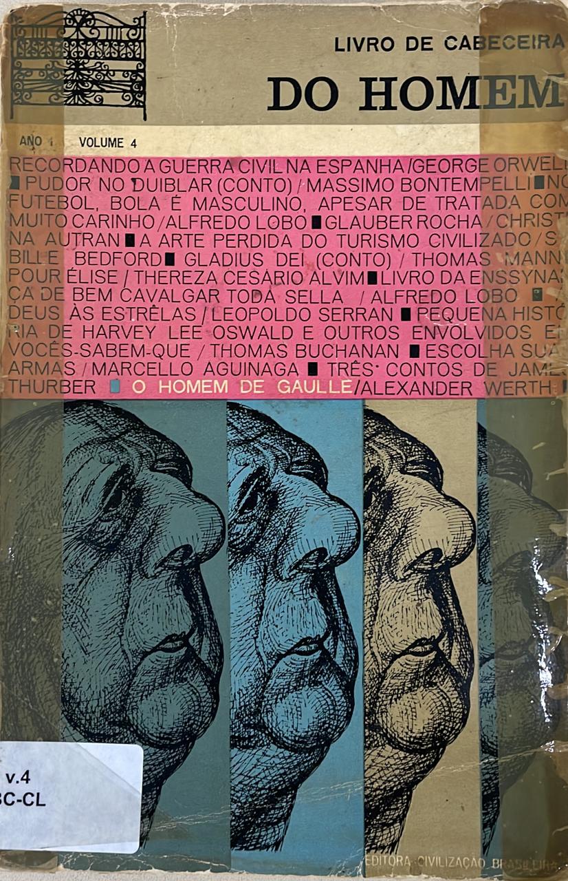 Capa:Livro de cabeceira do homem : contos, reportagens, cronicas, confissões, entrevistas, humorismo, e outros assuntos masculinos escritos pelos melhores autores brasileiros e estrangeiros