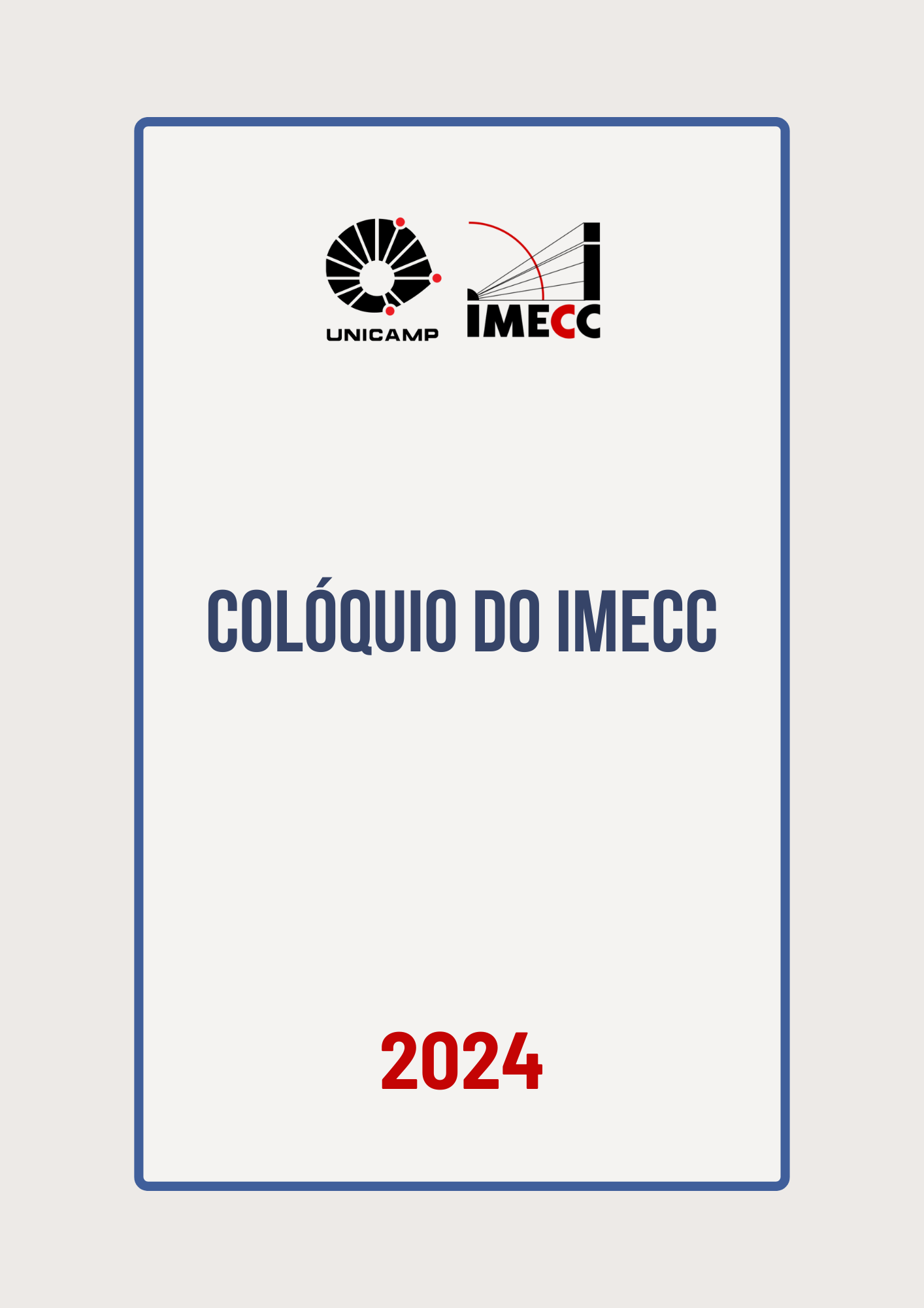 Anais do Colóquio do IMECC, março à novembro de 2024 Capa:Anais do Colóquio do IMECC, março à novembro de 2024