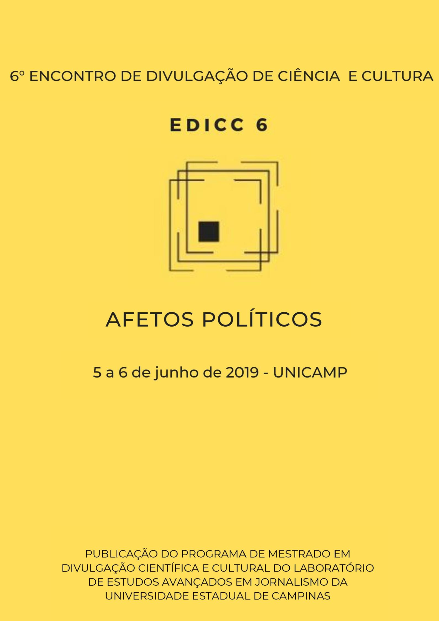 Anais do 6° Encontro de Divulgação de Ciência e Cultura, 05 à 06 de junho de 2019 Capa:Anais do 6° Encontro de Divulgação de Ciência e Cultura, 05 à 06 de junho de 2019