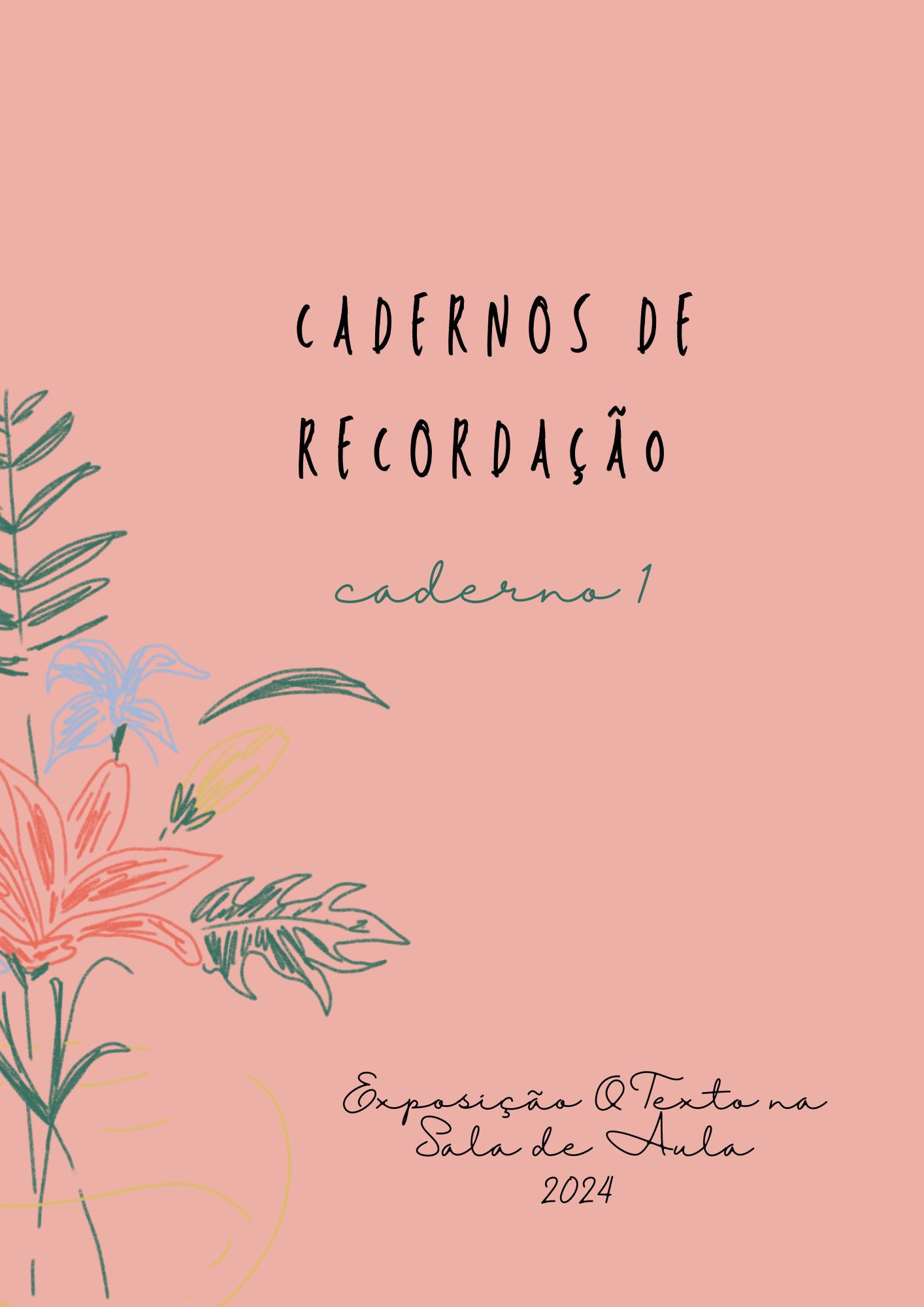 Cadernos de Recordação - caderno 1 Capa:Cadernos de Recordação - caderno 1