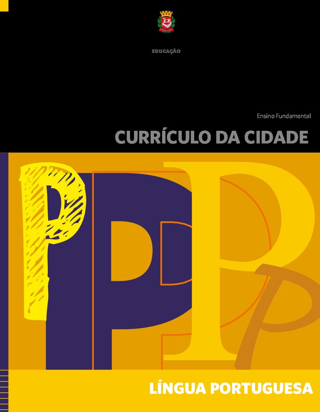 Capa:Currículo da cidade : Ensino Fundamental : componente curricular : Língua Portuguesa.