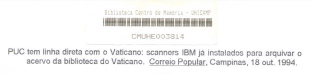 Capa:PUC tem linha direta com o Vaticano: scanners IBM já instalados para arquivar o acervo da biblioteca do Vaticano