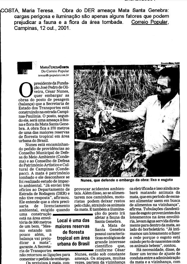 Capa:Obra do DER ameaça Mata Santa Genebra: cargas perigosas e iluminação são apenas alguns fatores que podem prejudicar a fauna e a flora da área tombada