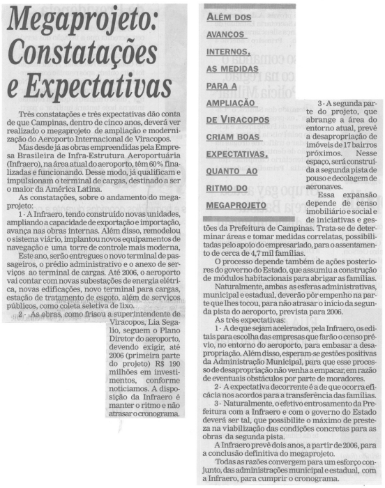 Capa:MEGAPROJETO: constatações e expectativas, além dos avanços internos, as medidas para a ampliação de Viracopos criam boas expectativas, quanto ao ritmo do megaprojeto