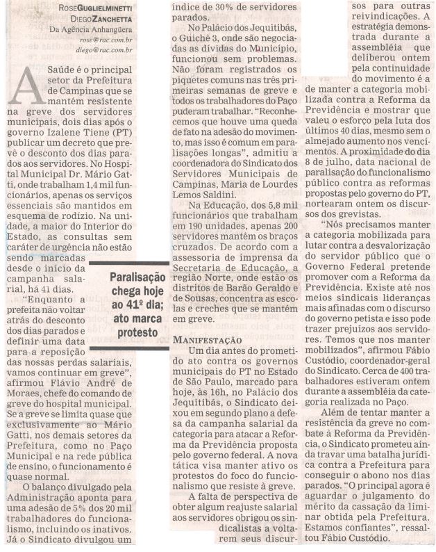 Capa:Greve de servidor se restringe a área de Saúde: no hospital municipal Dr. Mário Gatti, onde trabalham 1,4 mil funcionários, somente os serviços essenciais são mantidos; adesão cai a 5%